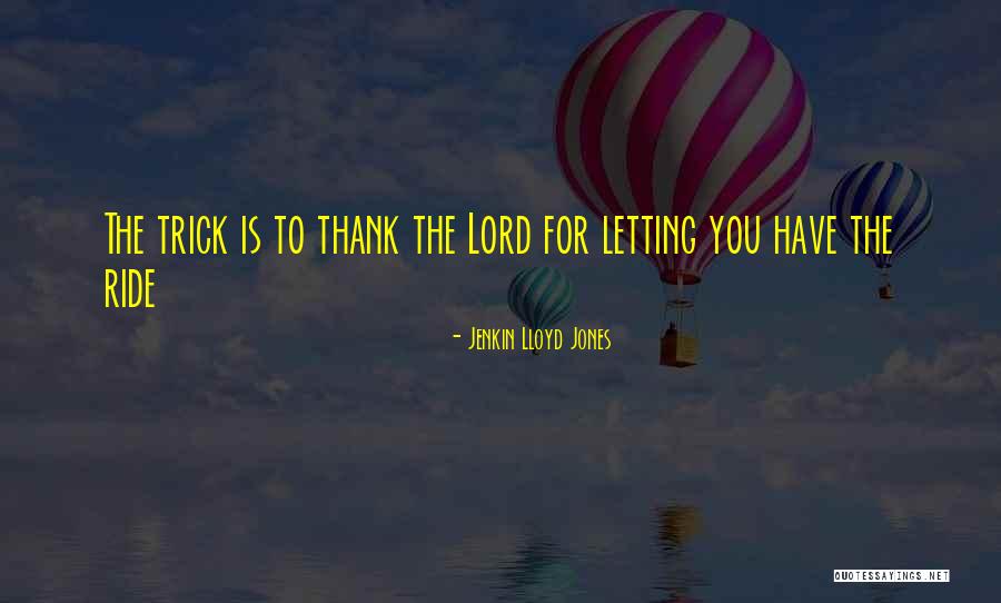 Annenin Oyunu Quotes By Jenkin Lloyd Jones Annenin Oyunu Quotes By Jenkin Lloyd Jones