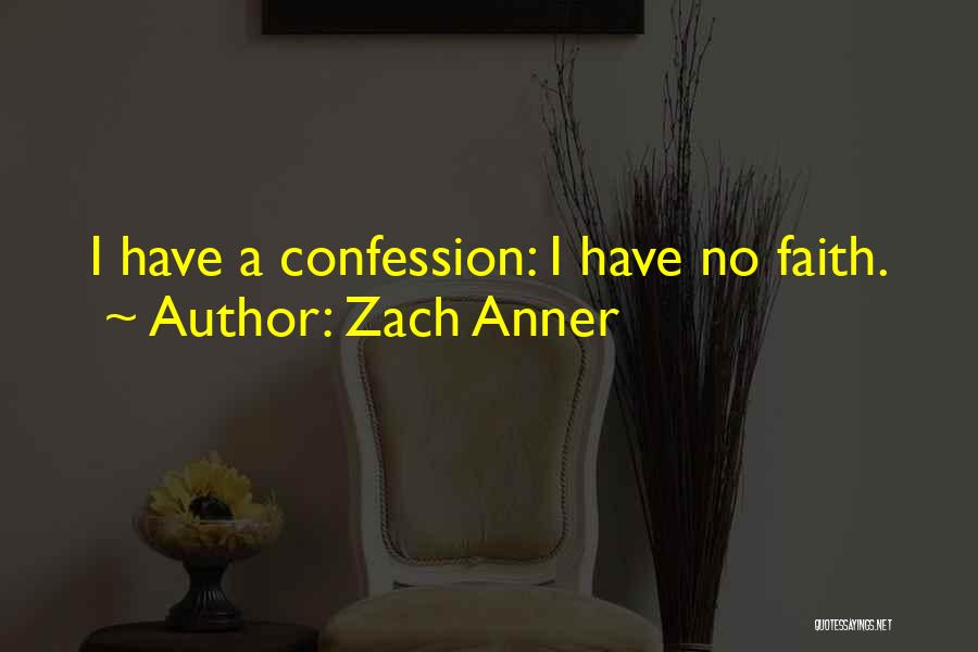 Anner Quotes By Zach Anner