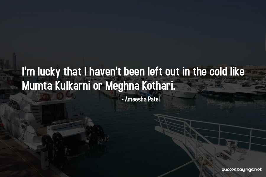 Annerose Bucklers Quotes By Ameesha Patel Annerose Bucklers Quotes By Ameesha Patel