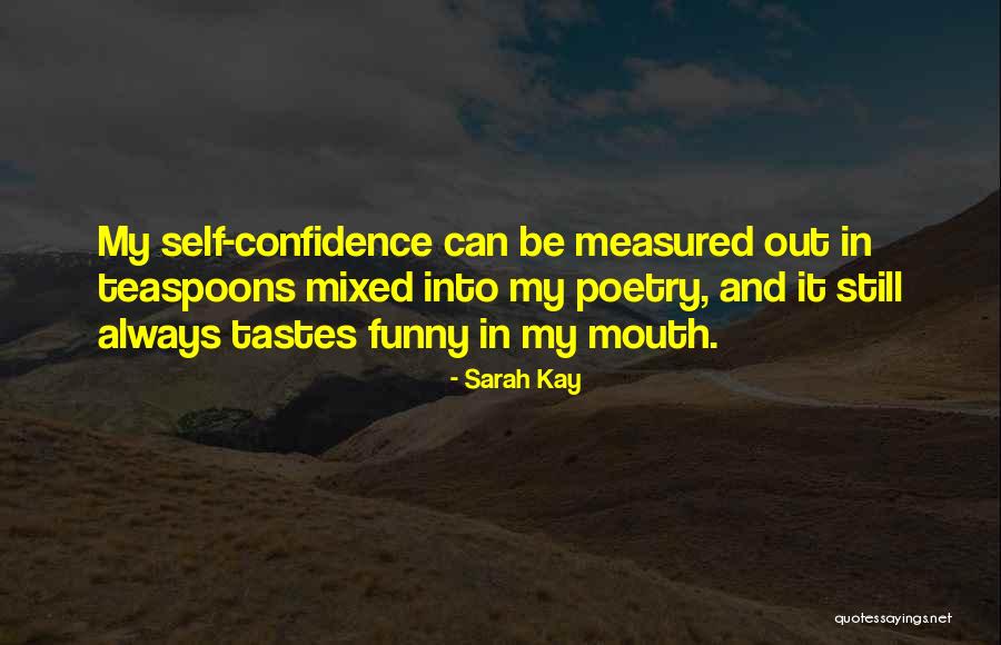 Annesiyle Teyzesini Quotes By Sarah Kay Annesiyle Teyzesini Quotes By Sarah Kay