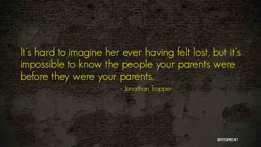 Annetta Powell Online Quotes By Jonathan Tropper Annetta Powell Online Quotes By Jonathan Tropper