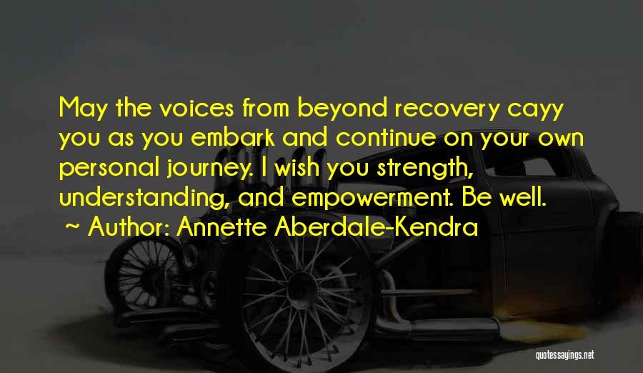 Annette Aberdale-Kendra Quotes 2230558