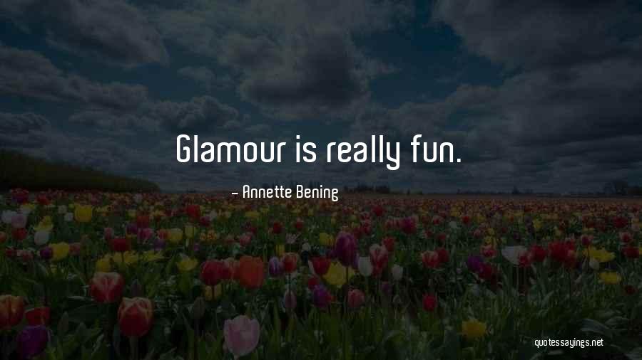 Annette Bening Quotes 1434714 Annette Bening Quotes 1434714