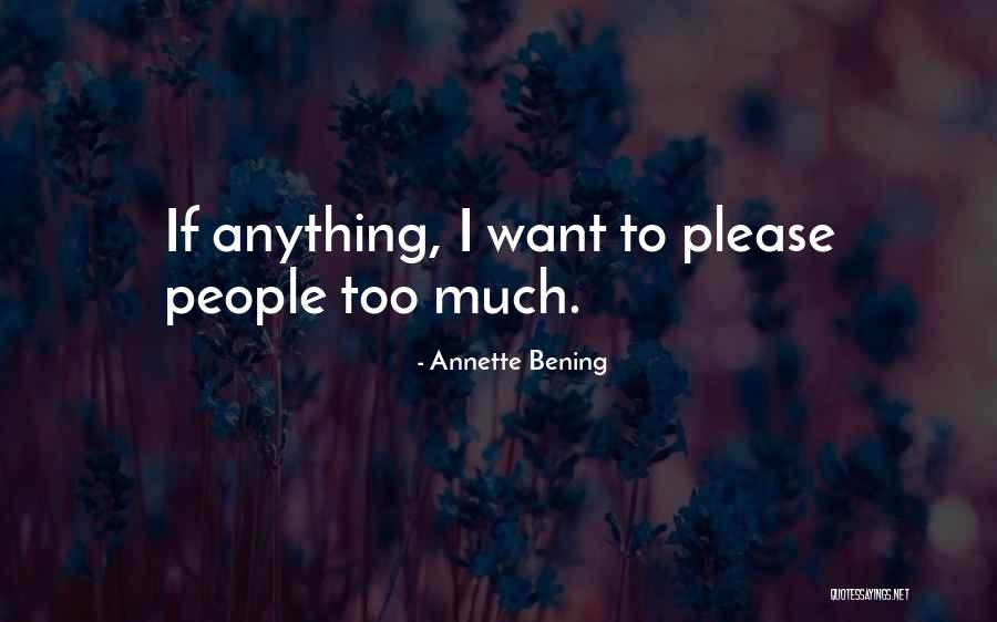 Annette Bening Quotes 1608492