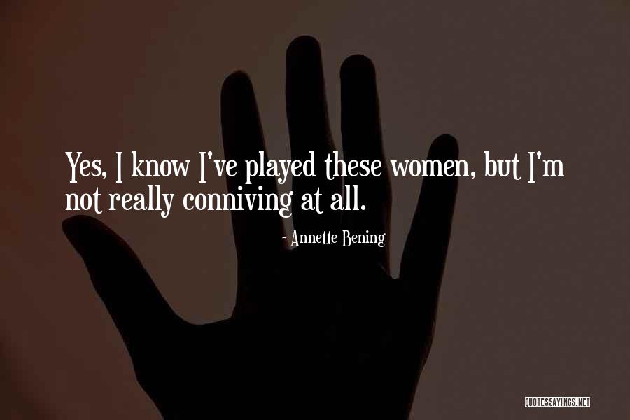 Annette Bening Quotes 1882562 Annette Bening Quotes 1882562