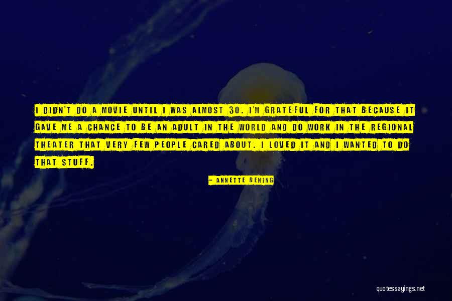 Annette Bening Quotes 1883971 Annette Bening Quotes 1883971