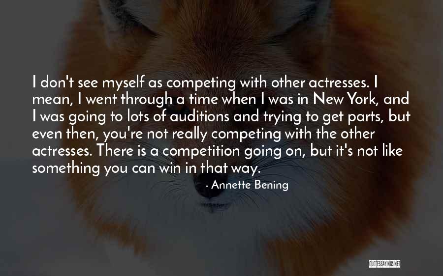 Annette Bening Quotes 2177044 Annette Bening Quotes 2177044