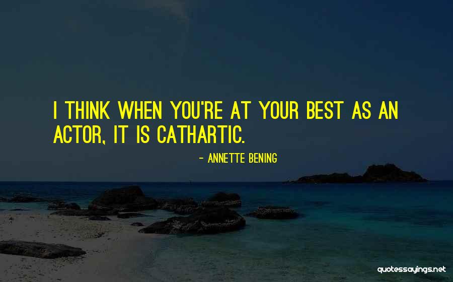 Annette Bening Quotes 2183373 Annette Bening Quotes 2183373