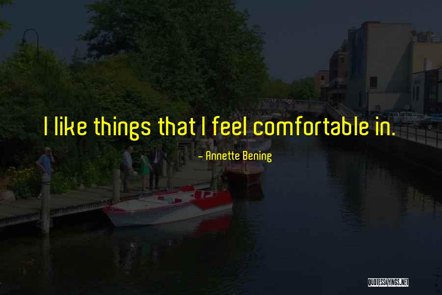 Annette Bening Quotes 291453 Annette Bening Quotes 291453