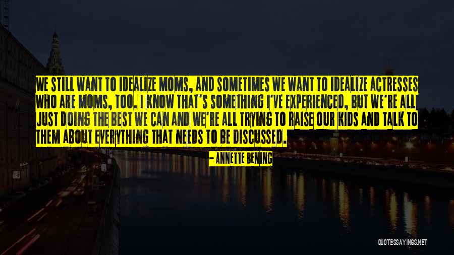 Annette Bening Quotes 454225 Annette Bening Quotes 454225