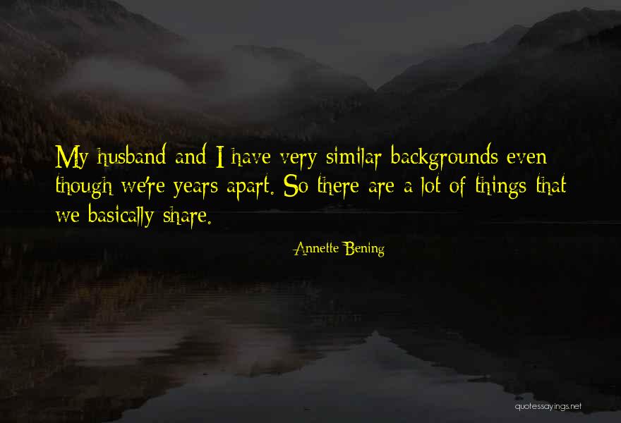 Annette Bening Quotes 760825