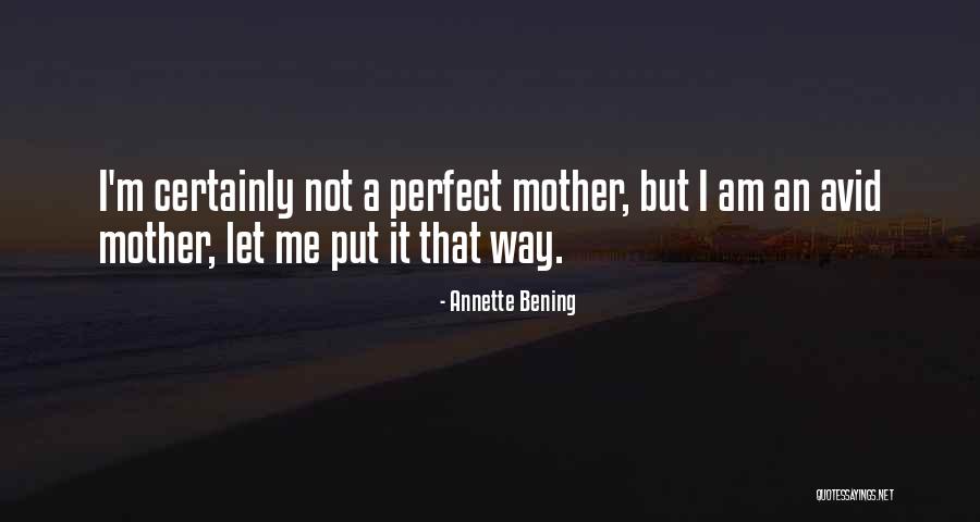 Annette Bening Quotes 83026 Annette Bening Quotes 83026