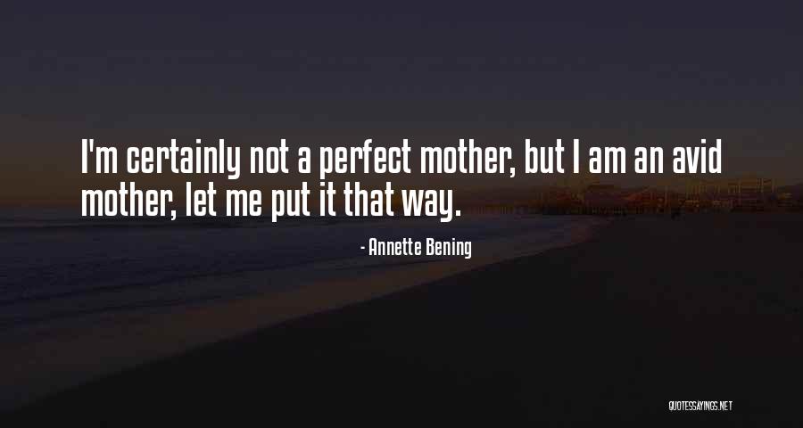 Annette Bening Quotes 83026