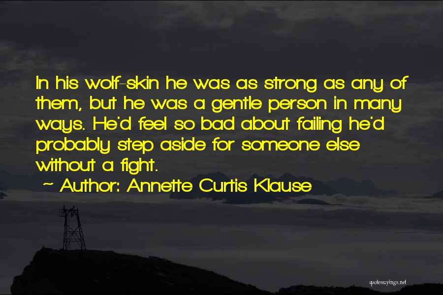 Annette Curtis Klause Quotes 491835