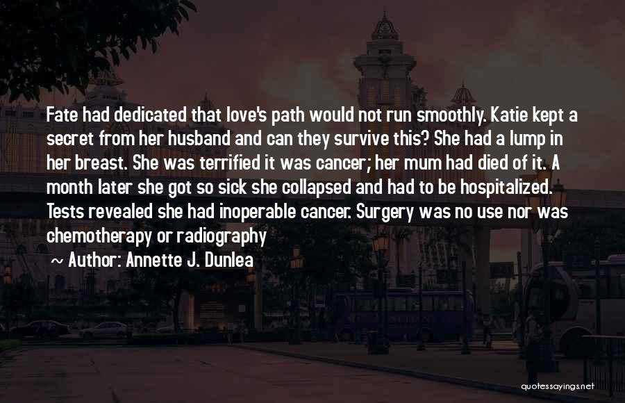 Annette J. Dunlea Quotes 2240935