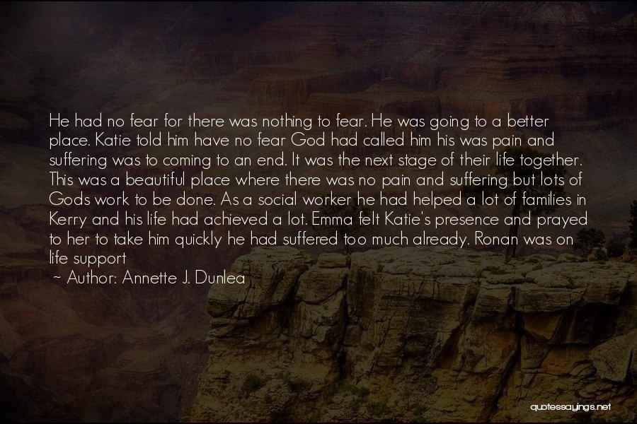 Annette J. Dunlea Quotes 995423