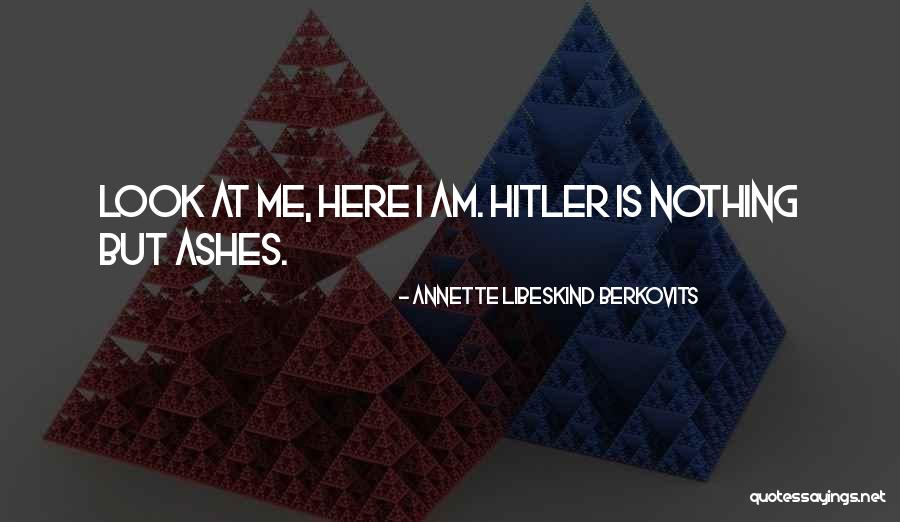 Annette Libeskind Berkovits Quotes 2004491 Annette Libeskind Berkovits Quotes 2004491
