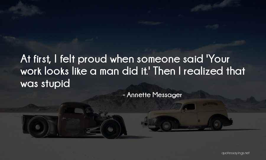 Annette Messager Quotes 1126618