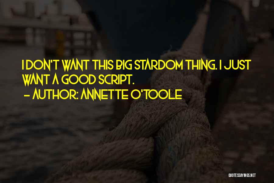 Annette O'Toole Quotes 1430223