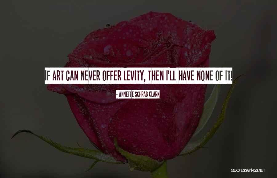 Annette Schrab Clark Quotes 1835676 Annette Schrab Clark Quotes 1835676