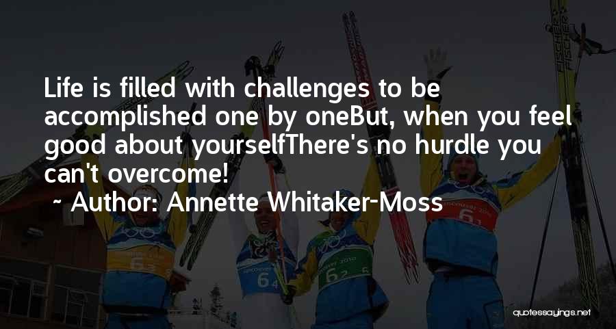 Annette Whitaker-Moss Quotes 1236258