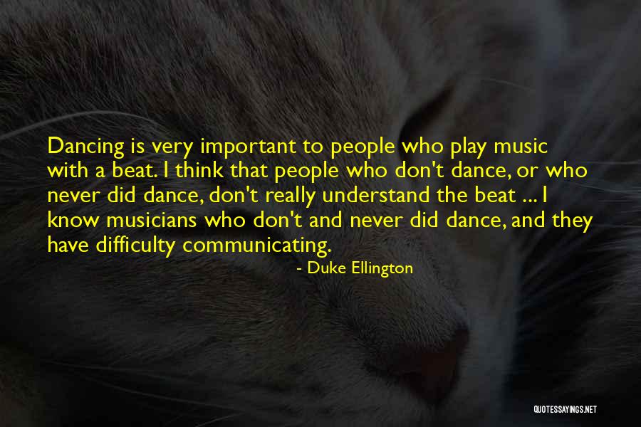 Anneyi Sikmek Quotes By Duke Ellington Anneyi Sikmek Quotes By Duke Ellington