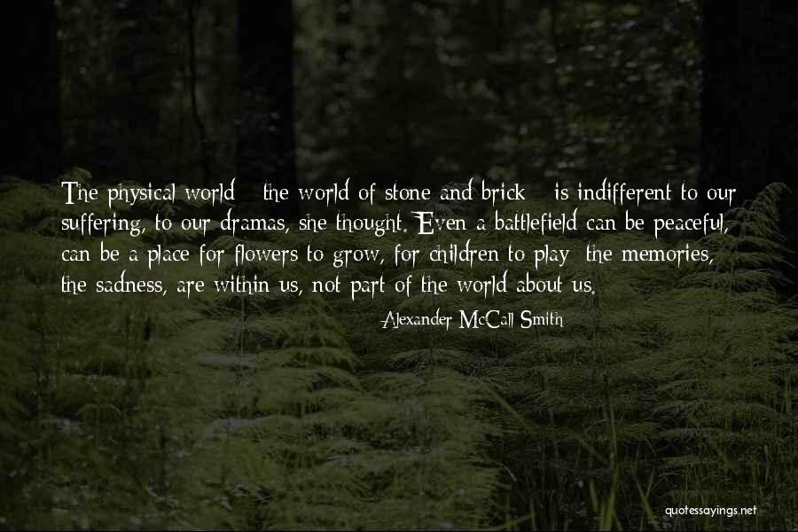 Anni Monthsary Quotes By Alexander McCall Smith Anni Monthsary Quotes By Alexander McCall Smith