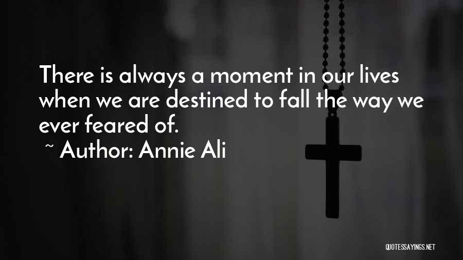 Annie Ali Quotes 498542