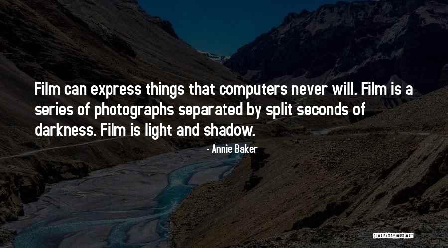 Annie Baker Quotes 1650337