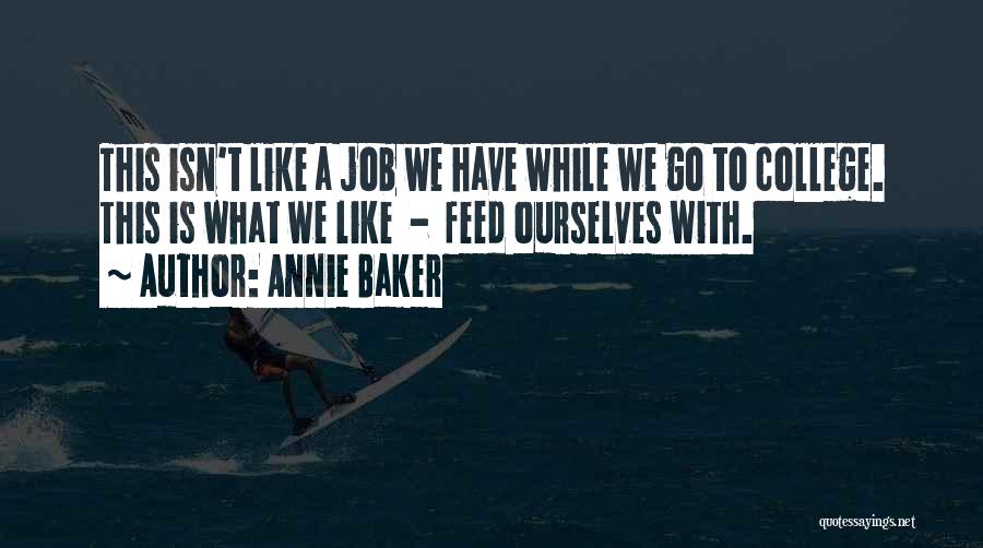 Annie Baker Quotes 1914605