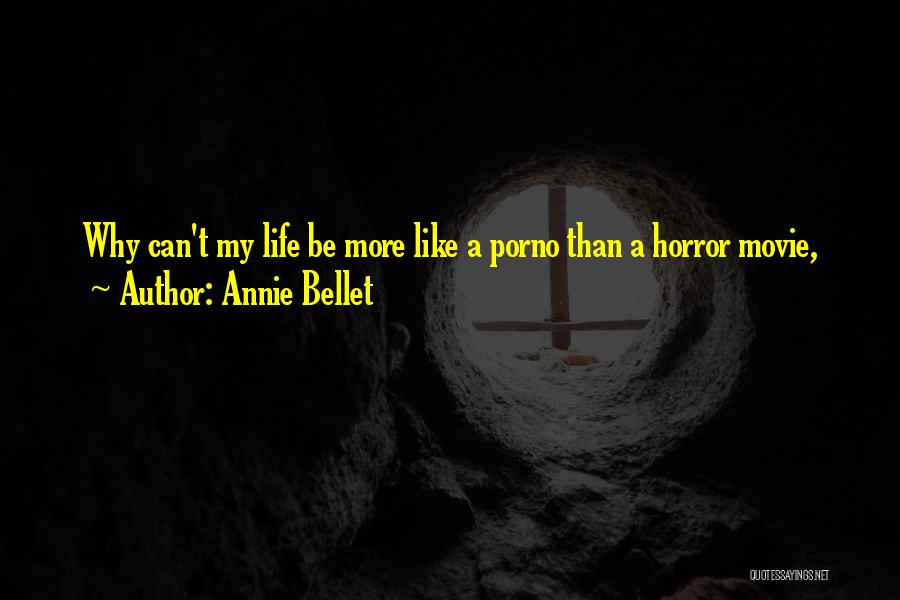 Annie Bellet Quotes 2152937