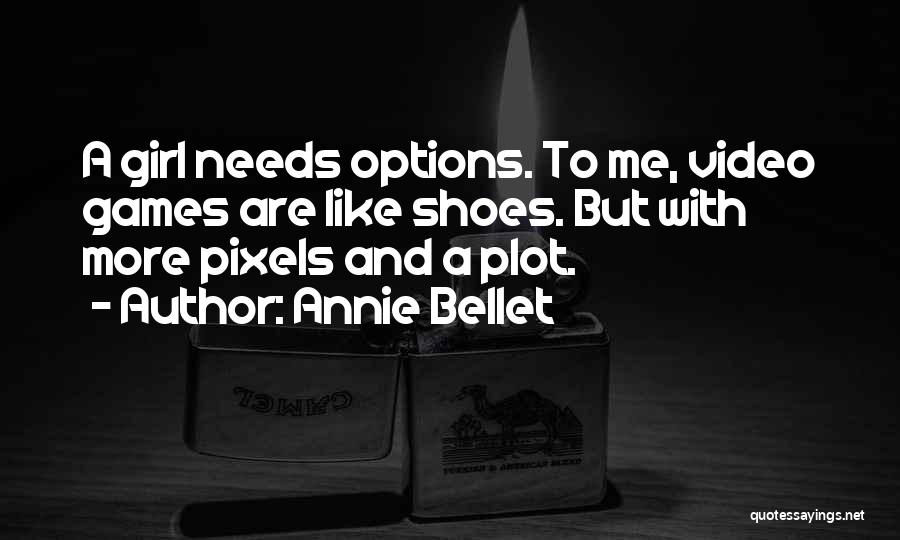 Annie Bellet Quotes 278474