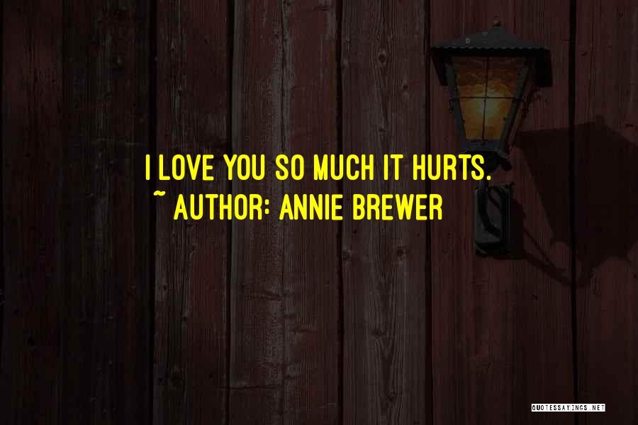 Annie Brewer Quotes 1681531