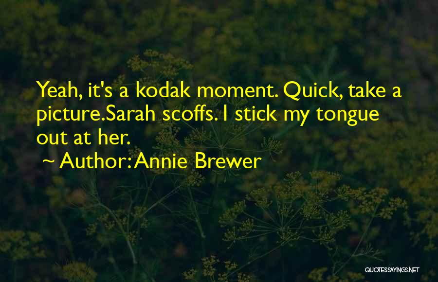 Annie Brewer Quotes 1810167