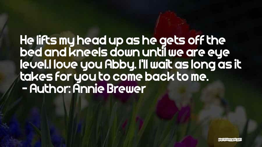 Annie Brewer Quotes 2193752