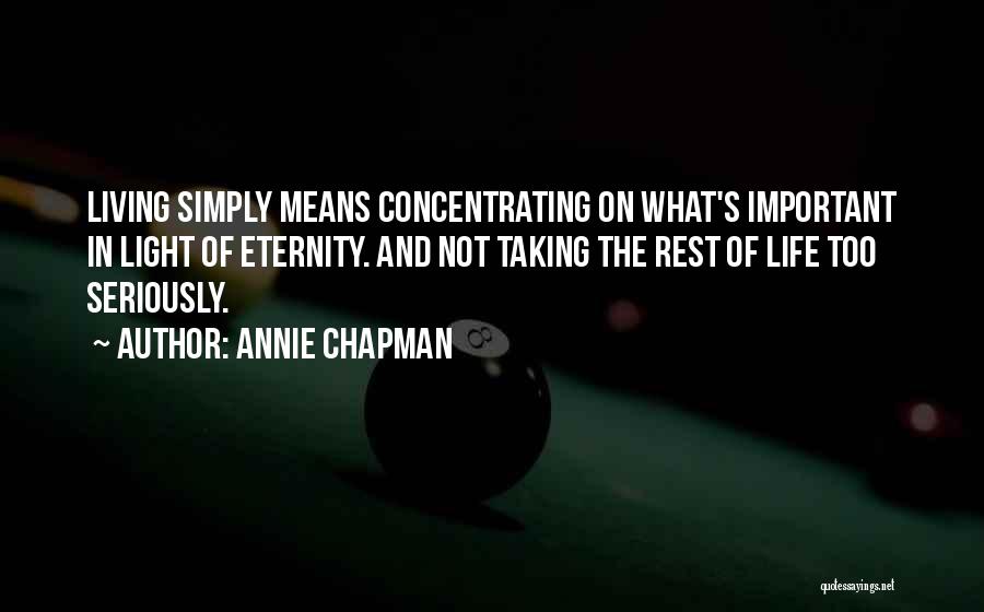 Annie Chapman Quotes 1472128