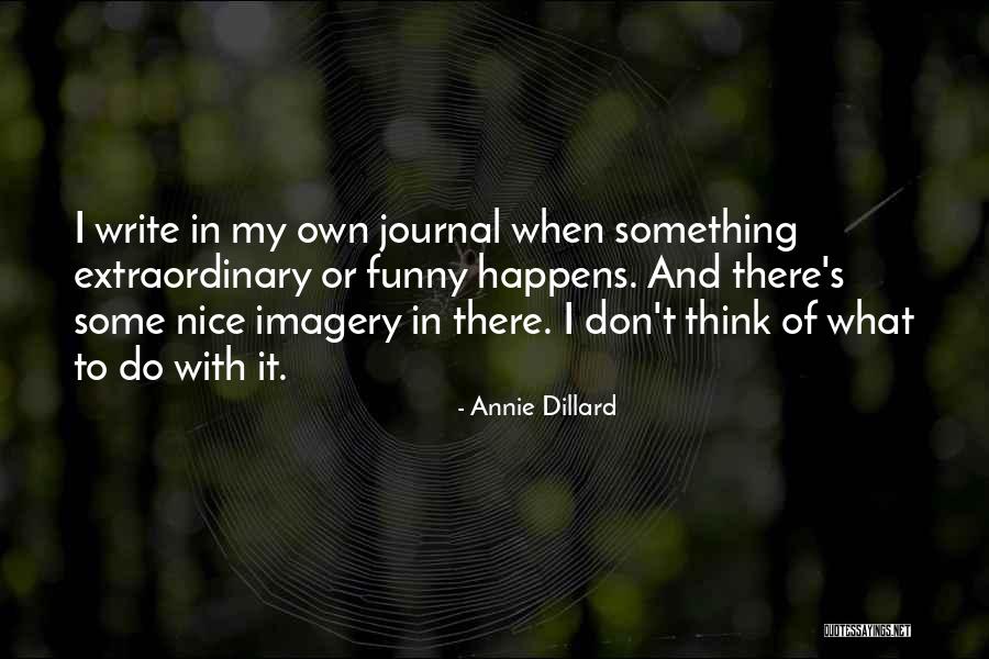 Annie Dillard Quotes 657230 Annie Dillard Quotes 657230