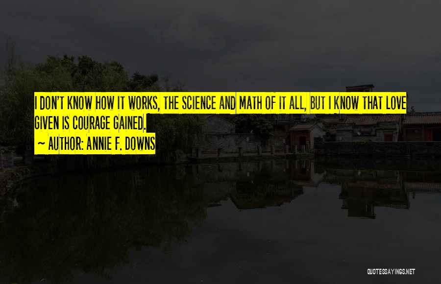 Annie Downs Quotes By Annie F. Downs