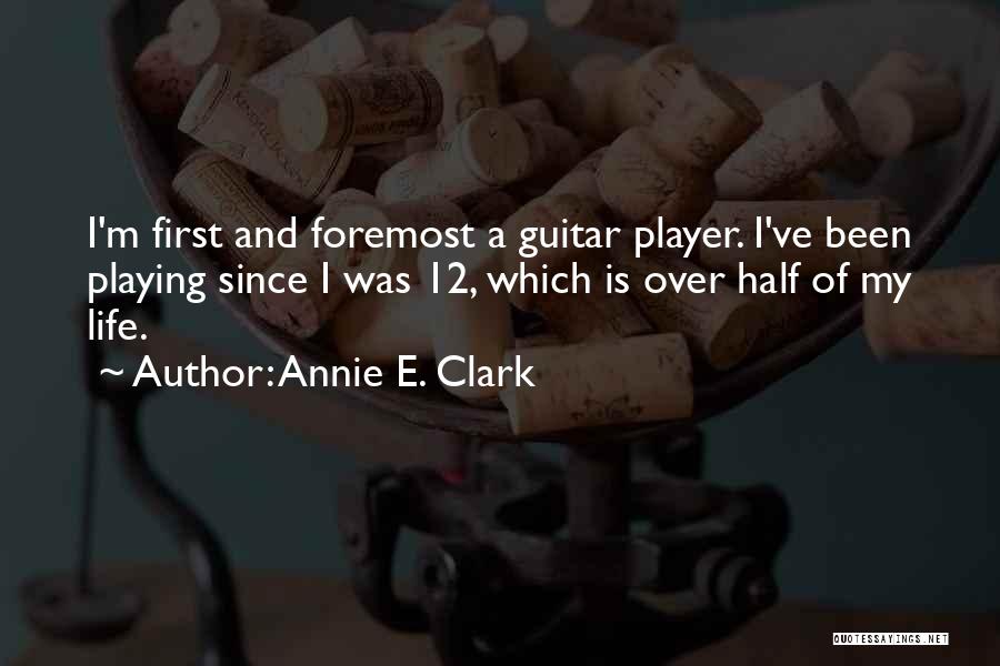Annie E. Clark Quotes 1381697