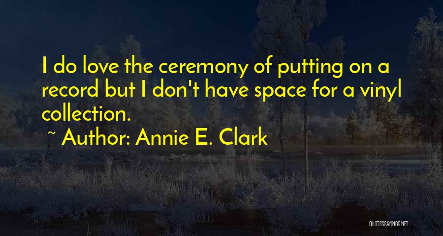 Annie E. Clark Quotes 229502