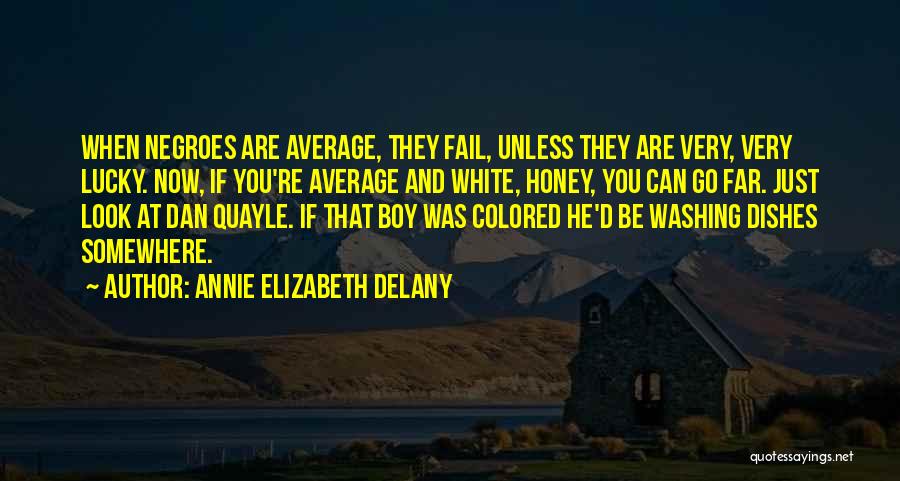 Annie Elizabeth Delany Quotes 1755580