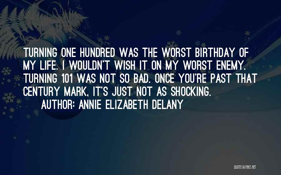 Annie Elizabeth Delany Quotes 1975765