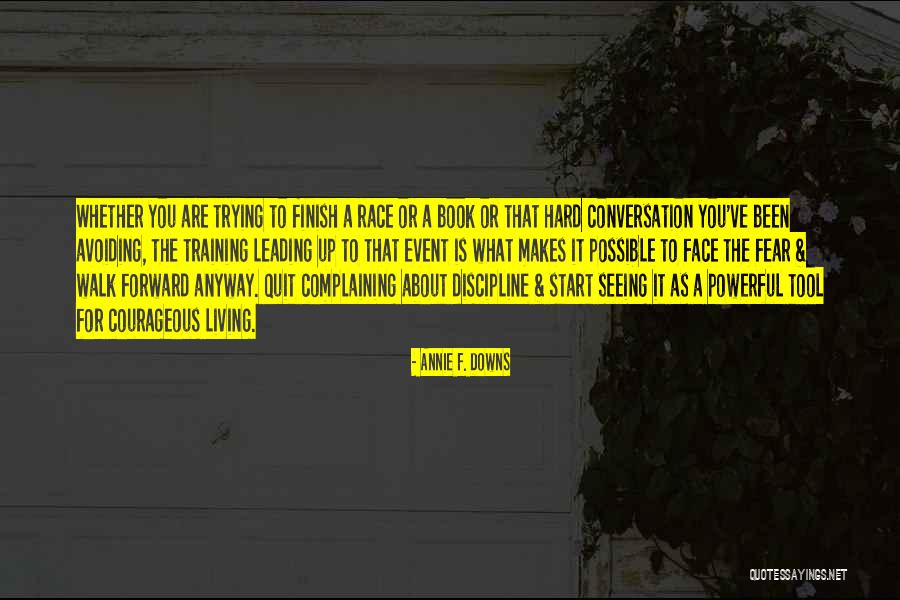 Annie F. Downs Quotes 1038017 Annie F. Downs Quotes 1038017