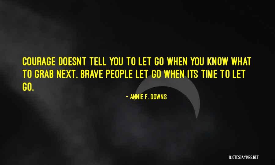 Annie F. Downs Quotes 136889 Annie F. Downs Quotes 136889