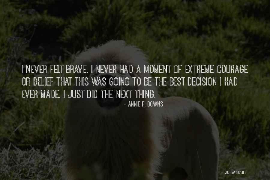 Annie F. Downs Quotes 147188 Annie F. Downs Quotes 147188