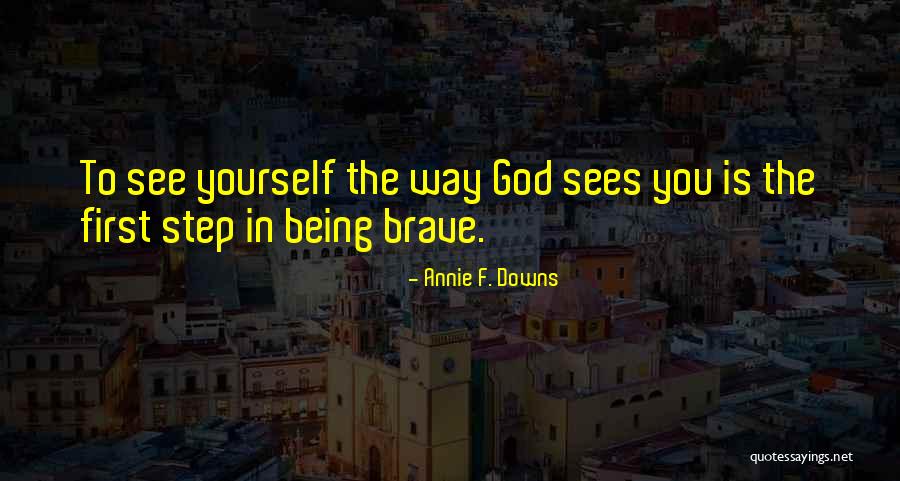 Annie F. Downs Quotes 192945 Annie F. Downs Quotes 192945