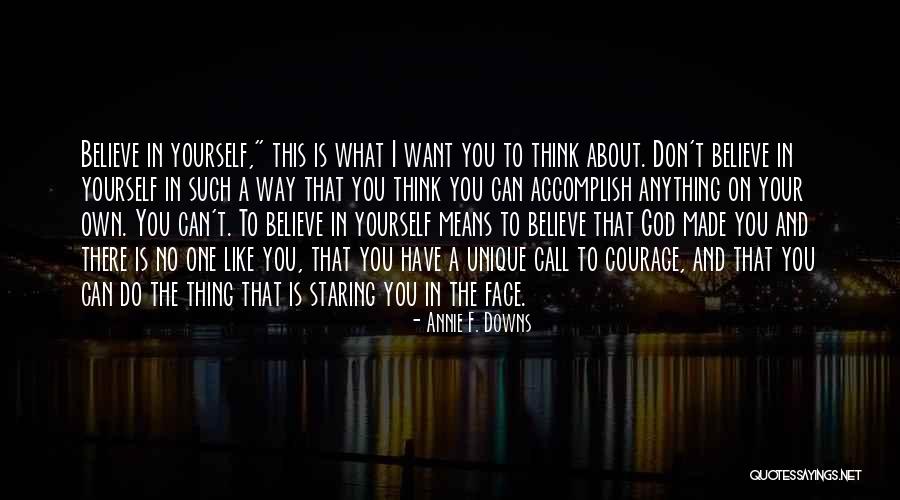 Annie F. Downs Quotes 2269244 Annie F. Downs Quotes 2269244