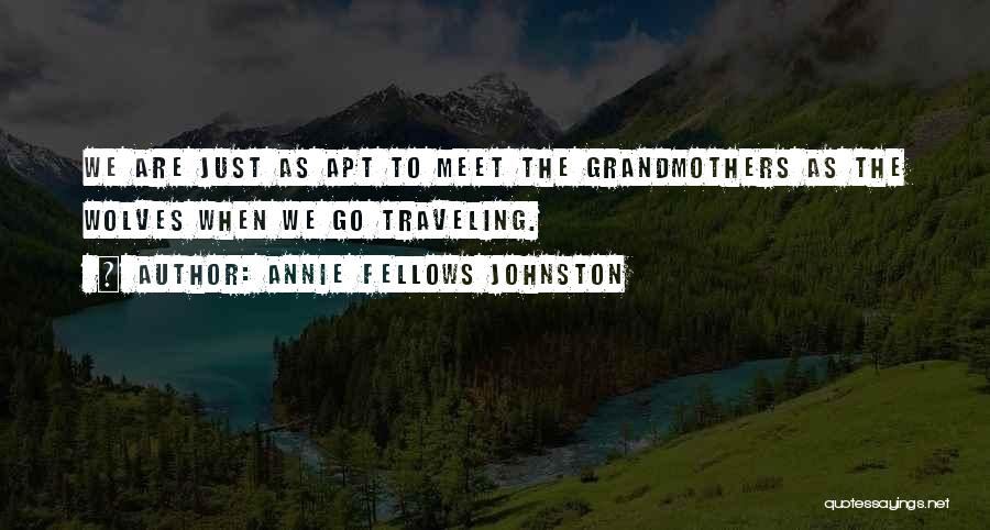 Annie Fellows Johnston Quotes 2168752