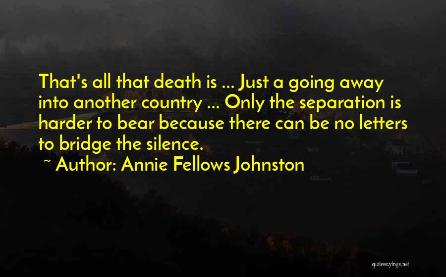 Annie Fellows Johnston Quotes 303581