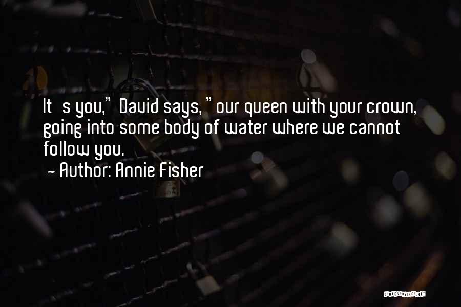 Annie Fisher Quotes 1711486